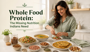 Whole Food Protein: The Missing Nutrition Indians Need