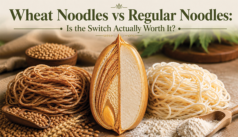 Wheat Noodles vs Regular Noodles: Is the Switch Actually Worth It?