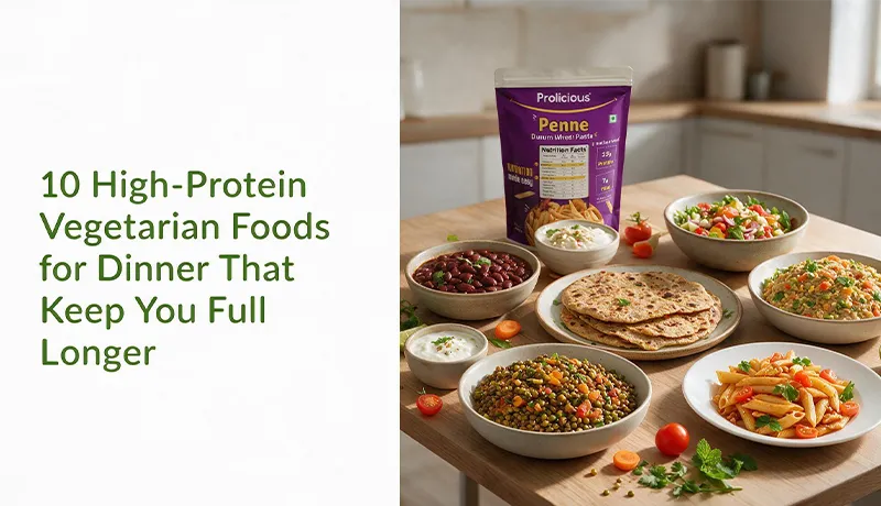 10 High-Protein Vegetarian Foods for Dinner That Keep You Full Longer
