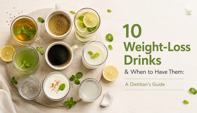 10 Weight-Loss Drinks & When to Have Them: A Dietitian's Guide