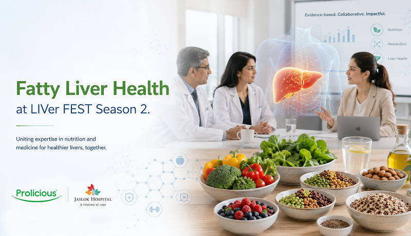 Empowering Fatty Liver Reversal Through Nutrition: The Prolicious–Jaslok Hospital Partnership
