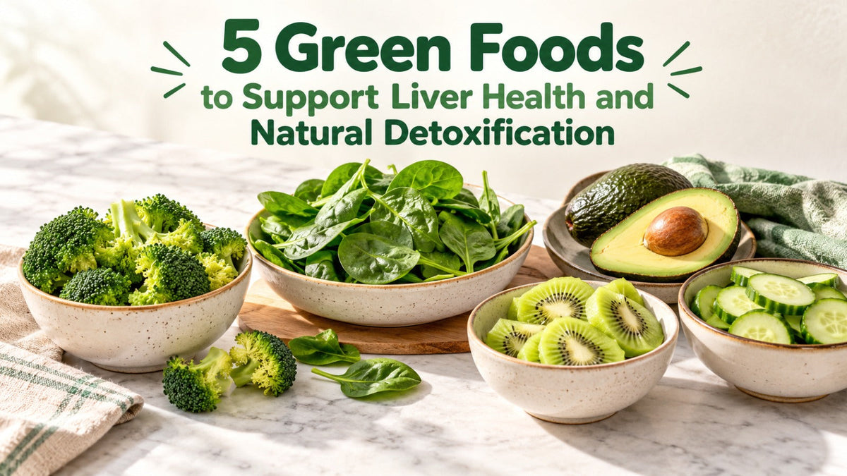 5 Green Foods to Support Liver Health and Natural Detoxification ...