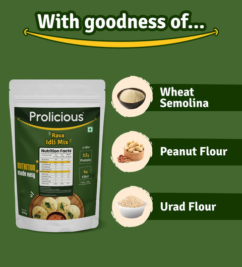 Prolicious Rava idli is made with the goodness of wheat Semolina, Peanut flour, Urad Flour